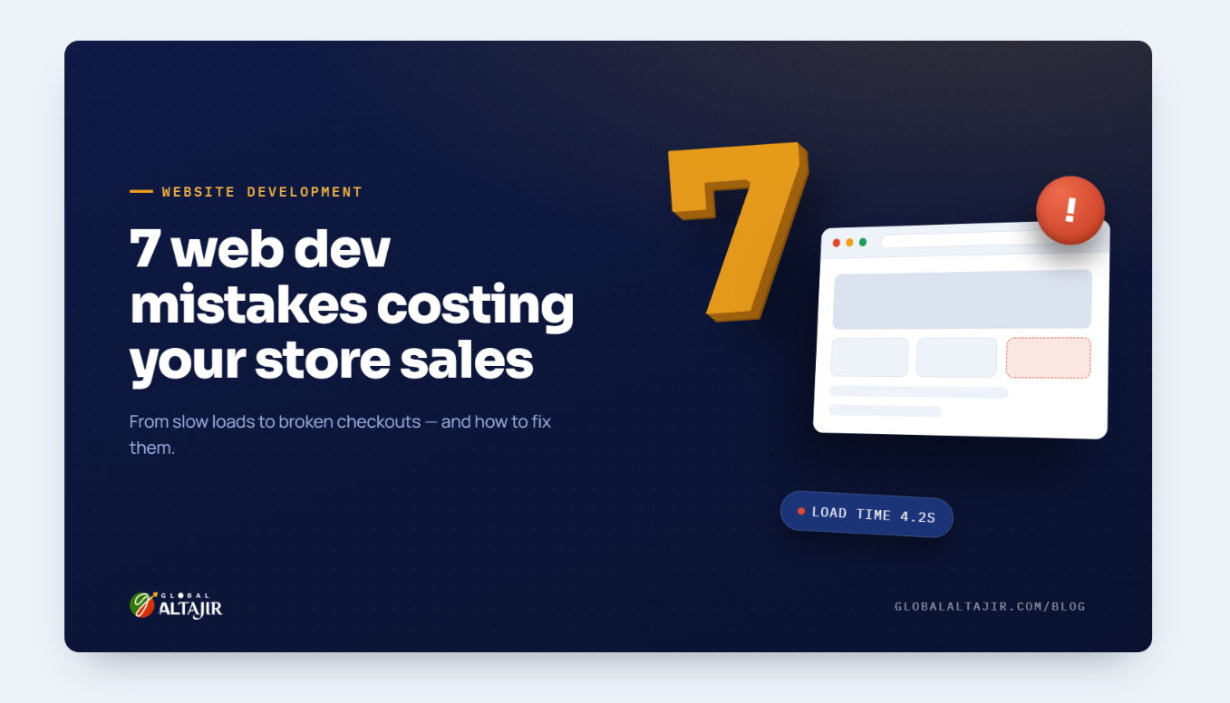 7 Crucial Web Development Mistakes That Are Costing Your EU E-Commerce Store Sales
