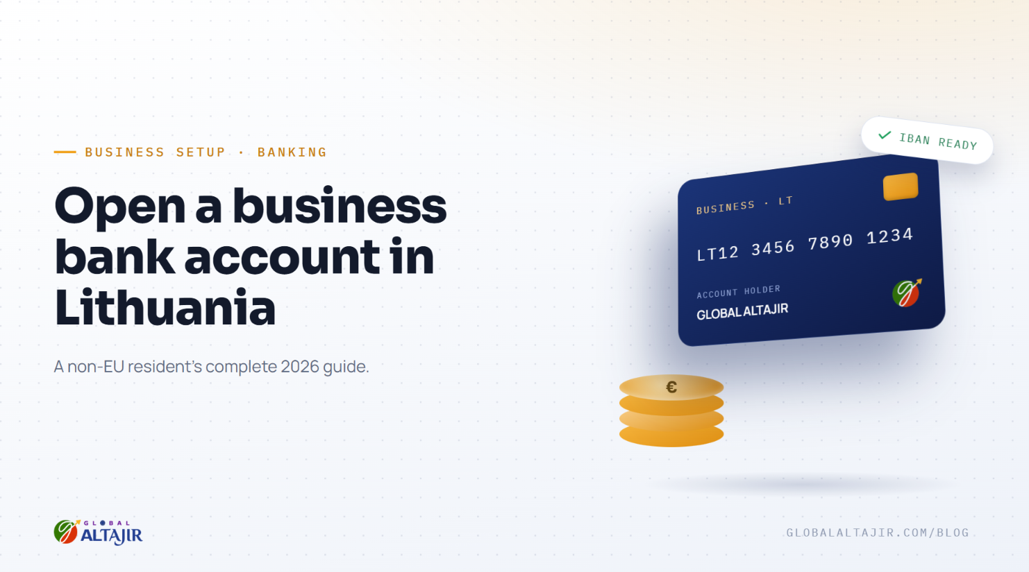 How to Open a Business Bank Account in Lithuania as a Non-EU Resident (2026 Complete Guide)